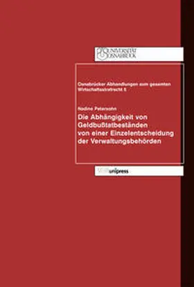 Petersohn |  Die Abhängigkeit von Geldbußtatbeständen von einer Einzelentscheidung der Verwaltungsbehörden | Buch |  Sack Fachmedien
