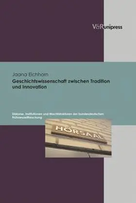 Eichhorn |  Geschichtswissenschaft zwischen Tradition und Innovation | Buch |  Sack Fachmedien