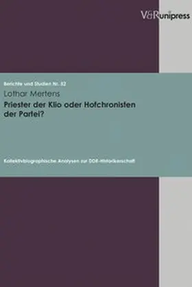 Mertens |  Priester der Klio oder Hofchronisten der Partei? | Buch |  Sack Fachmedien