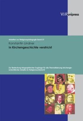 Lindner |  In Kirchengeschichte verstrickt | Buch |  Sack Fachmedien