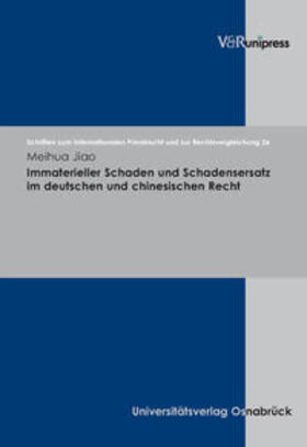 Jiao |  Immaterieller Schaden und Schadensersatz im deutschen und chinesischen Recht | Buch |  Sack Fachmedien
