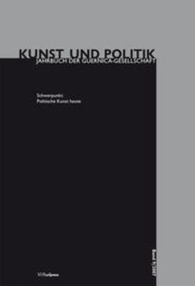 Frohne / Held | Kunst und Politik. Jahrbuch der Guernica-Gesellschaft | Buch | 978-3-89971-389-3 | sack.de