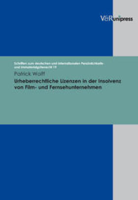 Wolff |  Urheberrechtliche Lizenzen in der Insolvenz von Film- und Fernsehunternehmen | Buch |  Sack Fachmedien