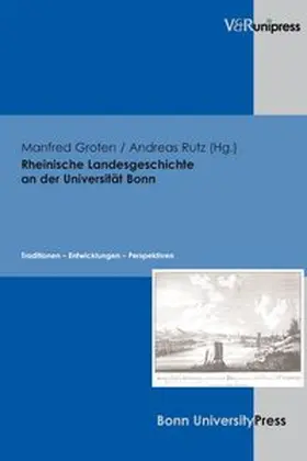 Groten / Rutz |  Rheinische Landesgeschichte an der Universität Bonn | Buch |  Sack Fachmedien