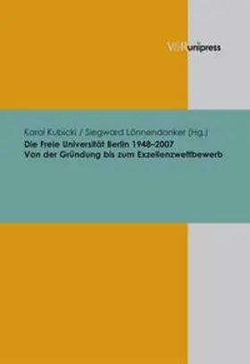 Kubicki / Lönnendonker |  Die Freie Universität Berlin 1948–2007 | Buch |  Sack Fachmedien