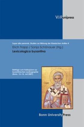 Trapp / Schoenauer | Lexicologica byzantina | Buch | 978-3-89971-484-5 | sack.de