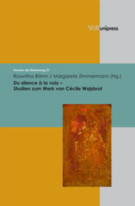Böhm / Zimmermann |  Du silence à la voix - Studien zum Werk der Cécile Wajsbrot | Buch |  Sack Fachmedien
