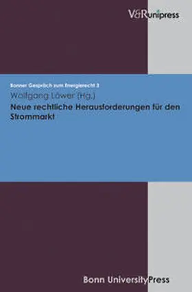 Löwer |  Neue rechtliche Herausforderungen für den Strommarkt | Buch |  Sack Fachmedien