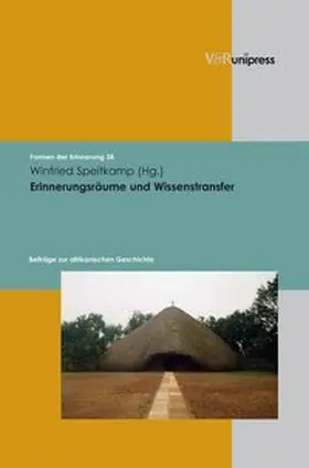 Speitkamp |  Erinnerungsräume und Wissenstransfer | Buch |  Sack Fachmedien