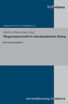 Remmers | Pflegewissenschaft im interdisziplinären Dialog | Buch | 978-3-89971-545-3 | sack.de