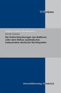 Steinke |  Die Zivilrechtsordnungen des Baltikums unter dem Einfluss ausländischer, insbesondere deutscher Rechtsquellen | Buch |  Sack Fachmedien