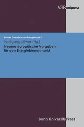 Löwer |  Neuere europäische Vorgaben für den Energiebinnenmarkt | Buch |  Sack Fachmedien