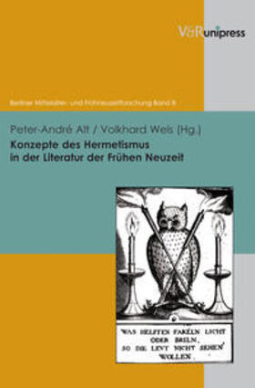 Alt / Wels |  Konzepte des Hermetismus in der Literatur der Frühen Neuzeit | Buch |  Sack Fachmedien