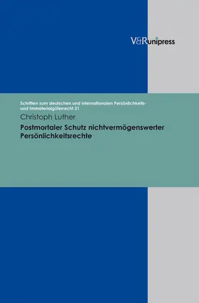 Luther | Postmortaler Schutz nichtvermögenswerter Persönlichkeitsrechte | E-Book | www.sack.de