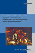 Geyer / Ernst |  Die Romantik: ein Gründungsmythos der Europäischen Moderne | Buch |  Sack Fachmedien