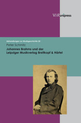 Schmitz | Johannes Brahms und der Leipziger Musikverlag Breitkopf & Härtel | Buch | 978-3-89971-728-0 | sack.de