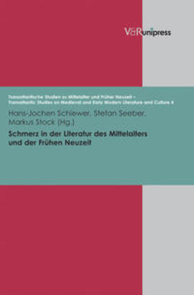 Schiewer / Seeber / Stock |  Schmerz in der Literatur des Mittelalters und der Frühen Neuzeit | Buch |  Sack Fachmedien
