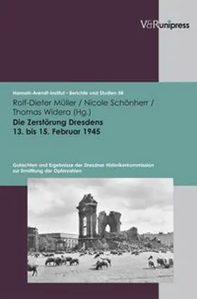 Müller / Schönherr / Widera |  Die Zerstörung Dresdens am 13. / 15. Februar 1945 | Buch |  Sack Fachmedien