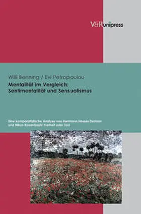 Benning / Petropoulou |  Mentalität im Vergleich: Sentimentalität und Sensualismus | Buch |  Sack Fachmedien