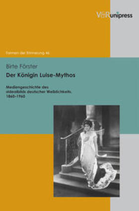 Förster |  Förster, B: Königin Luise-Mythos | Buch |  Sack Fachmedien