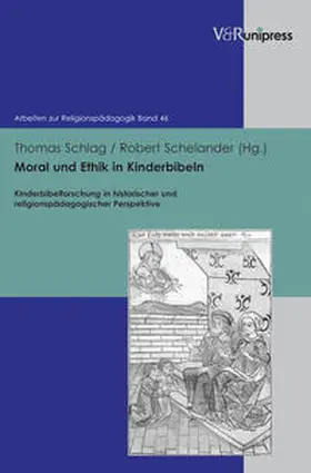 Schelander / Schlag |  Moral und Ethik in Kinderbibeln | Buch |  Sack Fachmedien