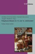 Ammendola / Glowotz / Heidrich |  Polyphone Messen im 15. und 16. Jahrhundert | Buch |  Sack Fachmedien