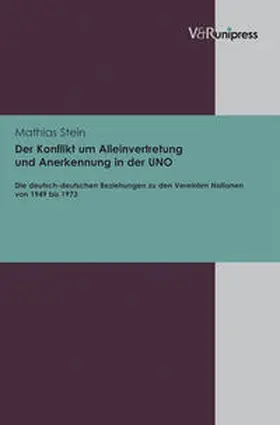 Stein |  Der Konflikt um Alleinvertretung und Anerkennung in der UNO | Buch |  Sack Fachmedien