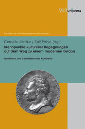 Klettke / Pröve |  Brennpunkte kultureller Begegnungen auf dem Weg zu einem modernen Europa | Buch |  Sack Fachmedien