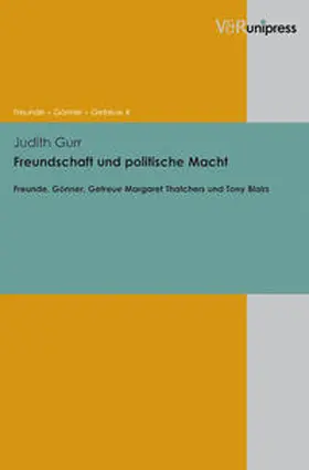 Gurr | Freundschaft und politische Macht | Buch | 978-3-89971-893-5 | sack.de