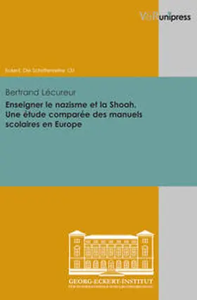 Lécureur |  Enseigner le nazisme et la Shoah. Une étude comparée des manuels scolaires en Europe | Buch |  Sack Fachmedien