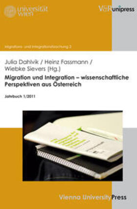 Fassmann / Dahlvik / Sievers |  Migration und Integration - wissenschaftliche Perspektiven a | Buch |  Sack Fachmedien