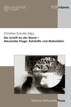 Schulte |  Die Schrift an der Wand - Alexander Kluge: Rohstoffe und Materialien | Buch |  Sack Fachmedien