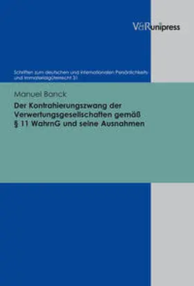 Banck |  Der Kontrahierungszwang der Verwertungsgesellschaften gemäß § 11 WahrnG und seine Ausnahmen | Buch |  Sack Fachmedien