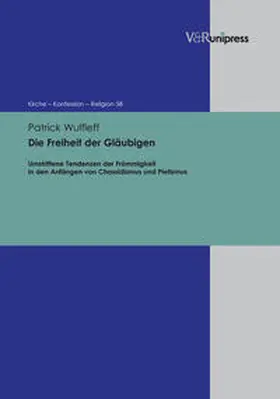Wulfleff |  Die Freiheit der Gläubigen | Buch |  Sack Fachmedien