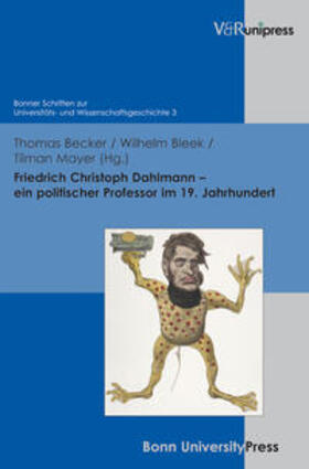 Becker / Bleek / Mayer |  Friedrich Christoph Dahlmann - ein politischer Professor im | Buch |  Sack Fachmedien