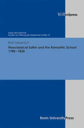 Lessenich |  Neoclassical Satire and the Romantic School 1780–1830 | Buch |  Sack Fachmedien