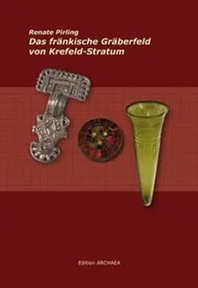 Pirling |  Das fränkische Gräberfeld von Krefeld-Stratum | Buch |  Sack Fachmedien