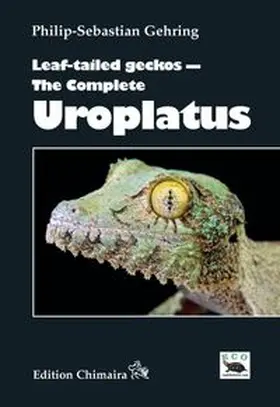 Gehring |  Leaf-tailed geckos – The Complete Uroplatus | Buch |  Sack Fachmedien