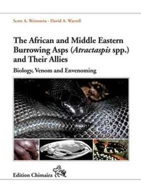 Weinstein / Warrell |  The African and Middle Eastern Burrowing Asps (Atractaspis spp.) and Their Allies | Buch |  Sack Fachmedien