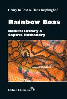 Bellosa / Bisplinghof |  Rainbow Boas – Natural History & Captive Husbandry | Buch |  Sack Fachmedien