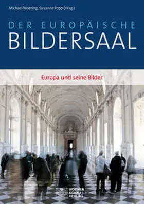 Wobring / Popp |  Der europäische Bildersaal | Buch |  Sack Fachmedien