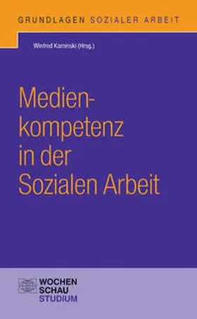 Kaminski | Medienkompetenz in der Sozialen Arbeit | Buch | 978-3-89974-376-0 | www.sack.de