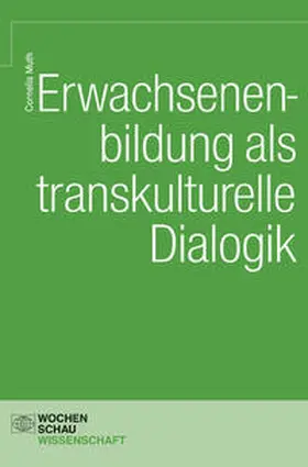 Muth |  Erwachsenenbildung als transkulturelle Dialogik | Buch |  Sack Fachmedien