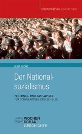 Fuchs | Der Nationalsozialismus | Buch | 978-3-89974-545-0 | sack.de