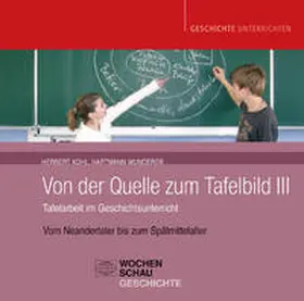 Kohl / Wunderer |  Von der Quelle zum Tafelbild III | Buch |  Sack Fachmedien