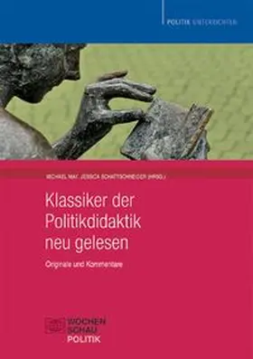 May / Schattschneider | Klassiker der Politikdidaktik - neu gelesen | Buch | 978-3-89974-632-7 | www.sack.de