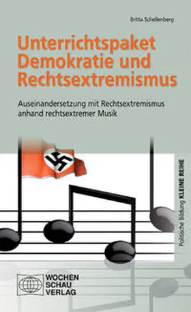 Schellenberg |  Unterrichtspaket Demokratie und Rechtsextremismus | Buch |  Sack Fachmedien
