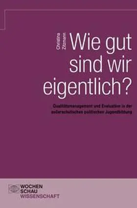 Zitzmann |  Wie gut sind wir eigentlich? | Buch |  Sack Fachmedien
