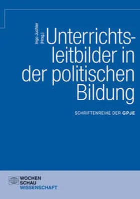 Juchler |  Unterrichtsleitbilder in der politischen Bildung | Buch |  Sack Fachmedien