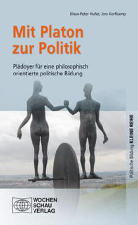 Hufer / Korfkamp | Mit Platon zur Poltitik | Buch | 978-3-89974-806-2 | sack.de